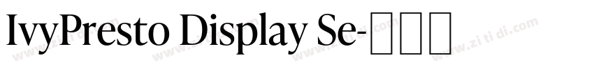 IvyPresto Display Se字体转换
